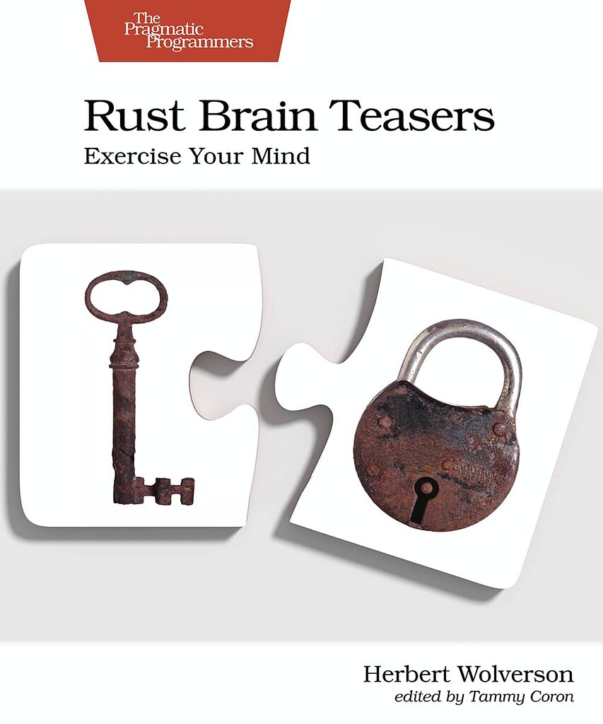 Rust Brain Teasers (PragProg) - Backend Learning Resources - Devtalk
