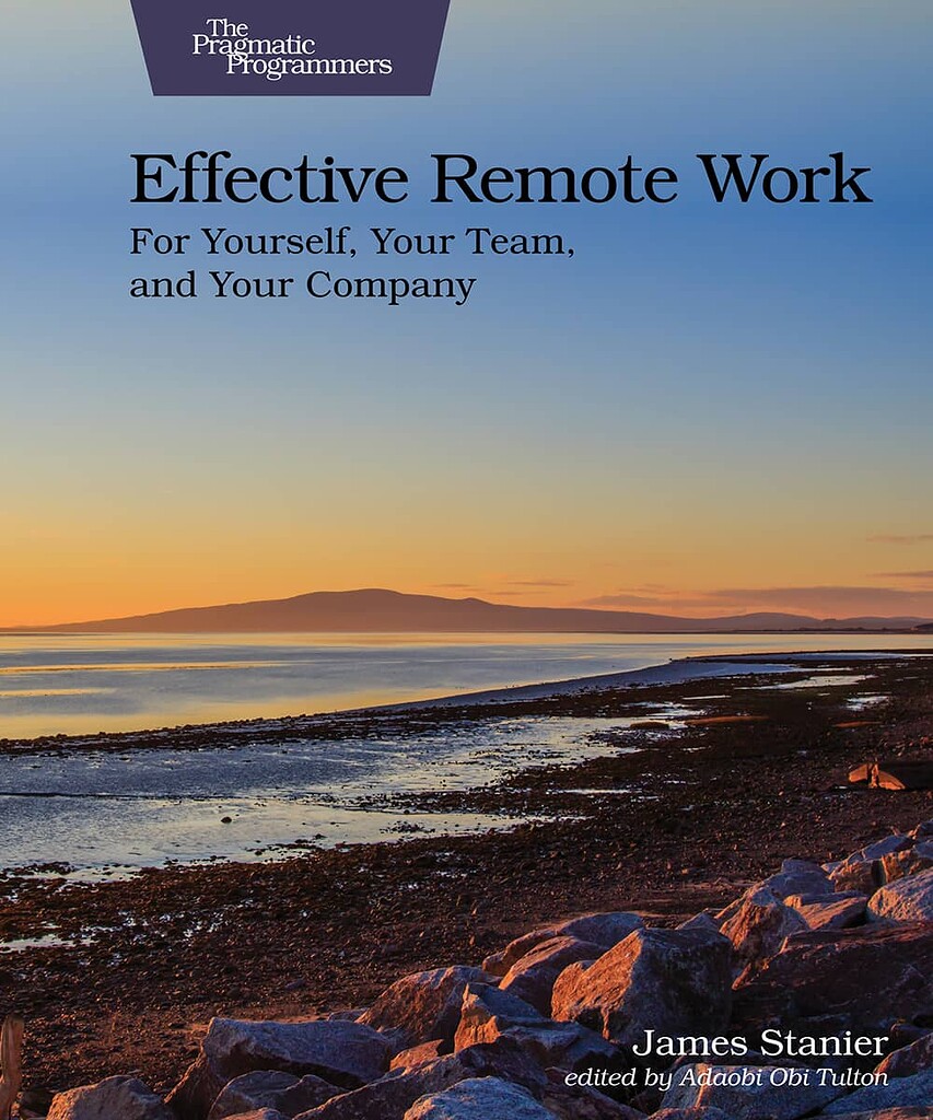Effective Remote Work (PragProg) - Business - Devtalk