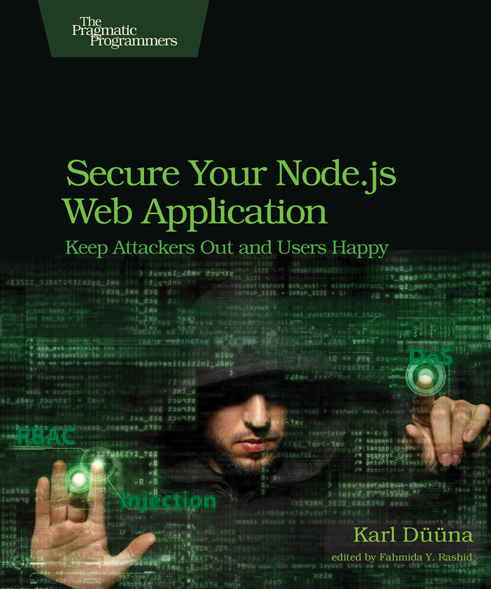 Secure Your Node.js Web Application (PragProg)