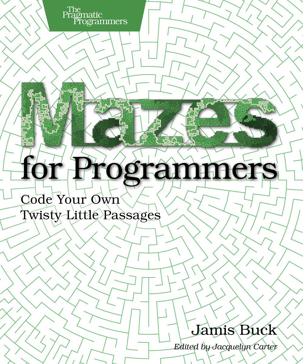 Mazes for Programmers (PragProg)