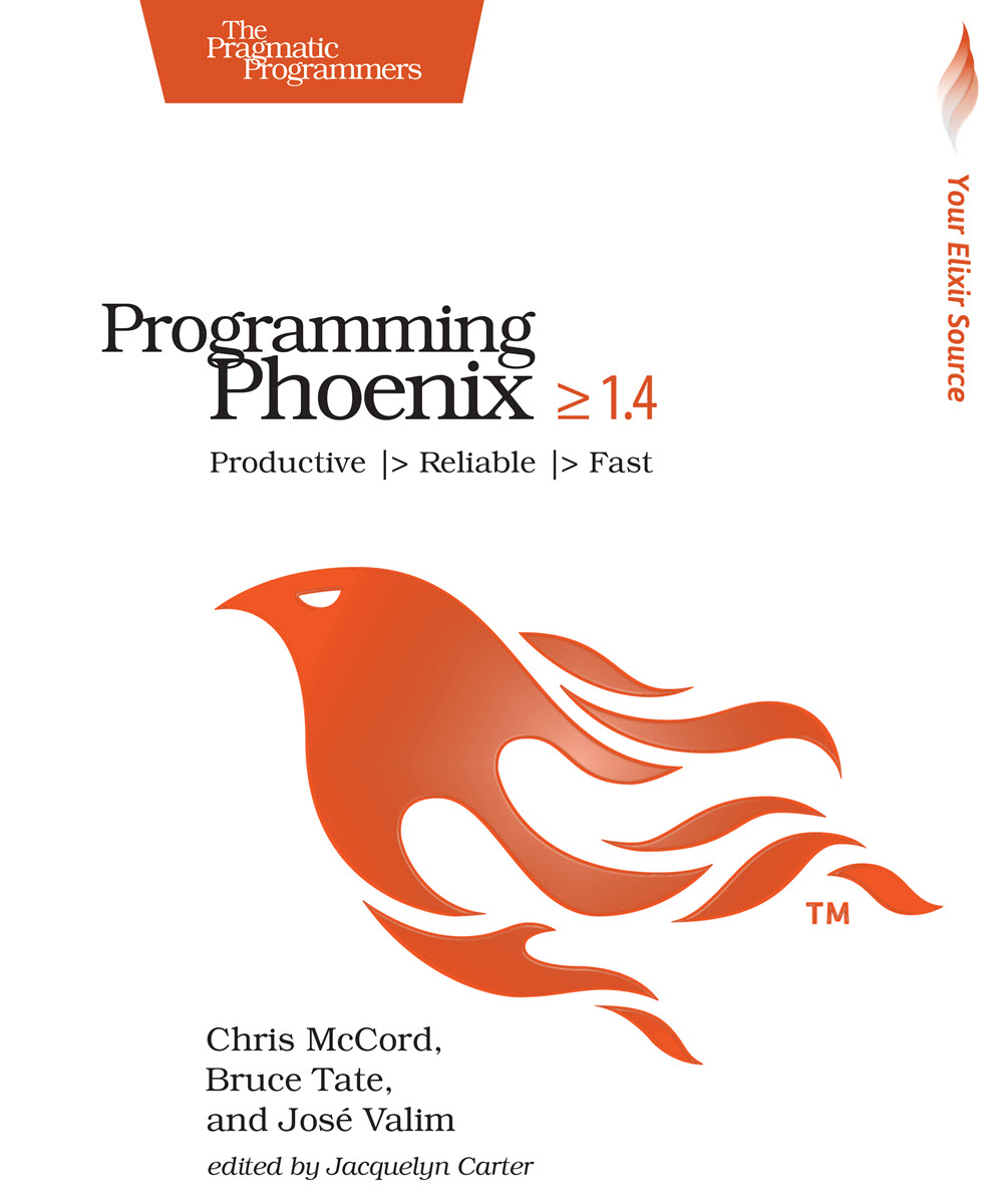 Programming Phoenix 1.4 (PragProg)