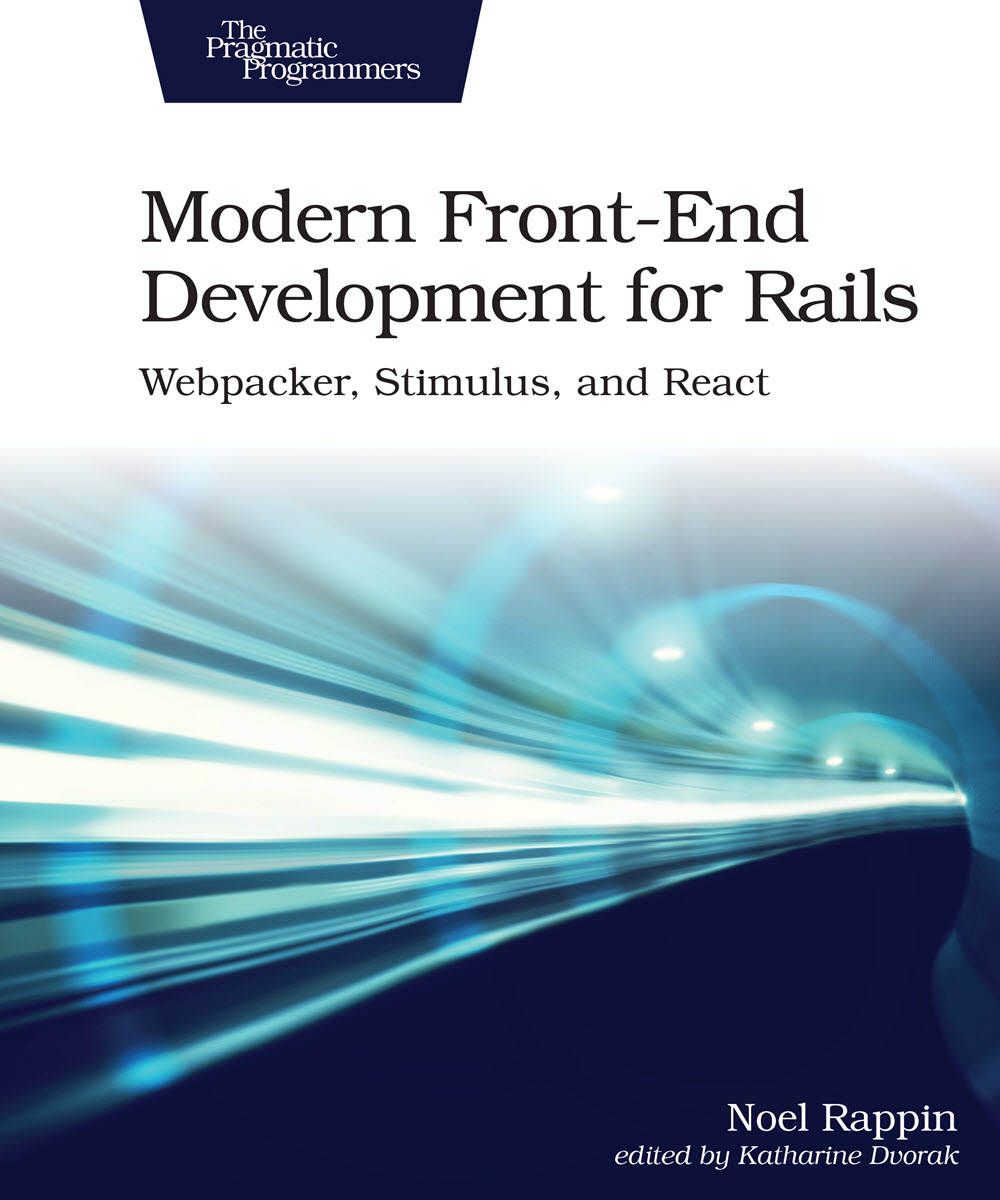 Modern Front-End Development for Rails (PragProg)