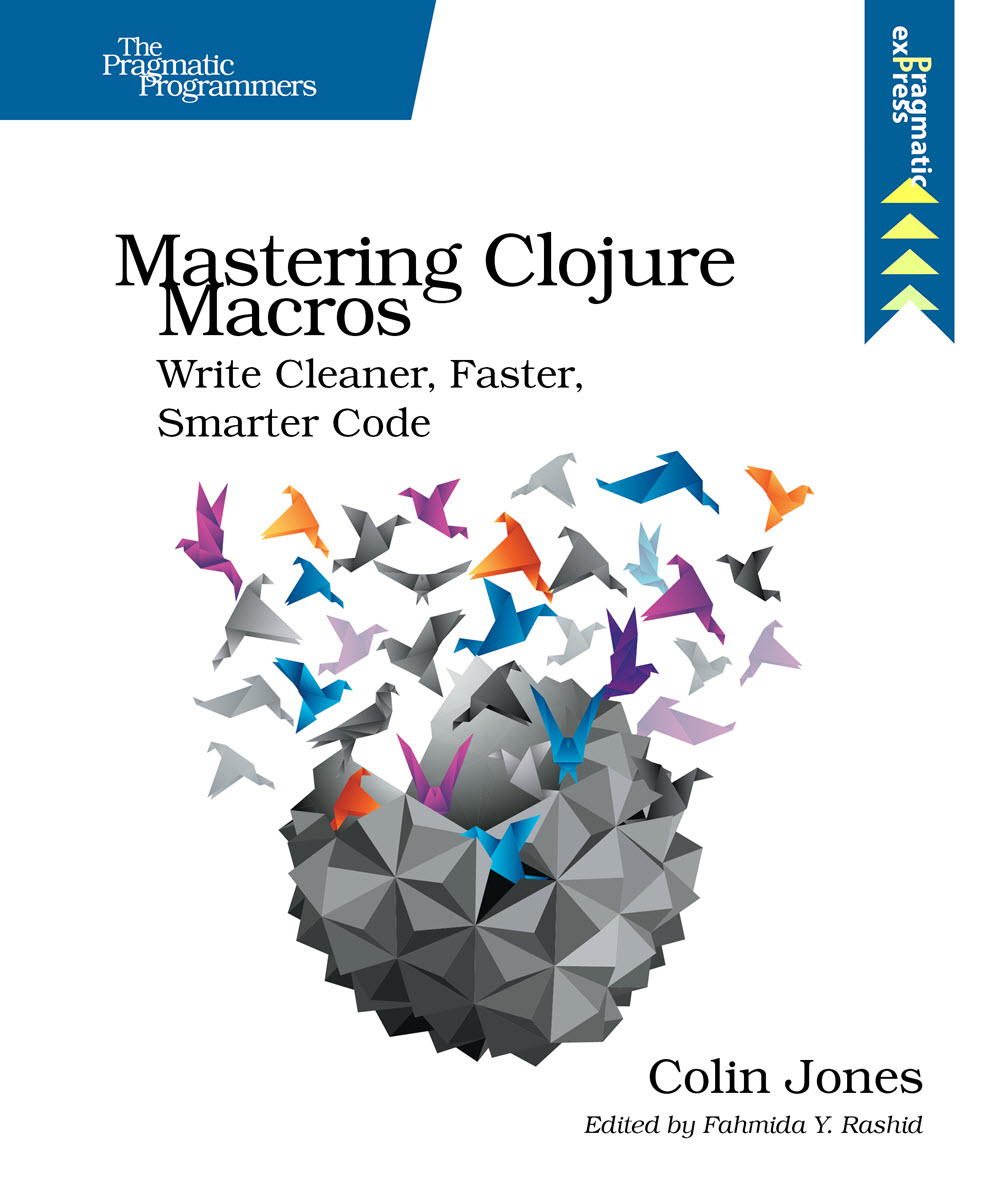 Mastering Clojure Macros (PragProg)