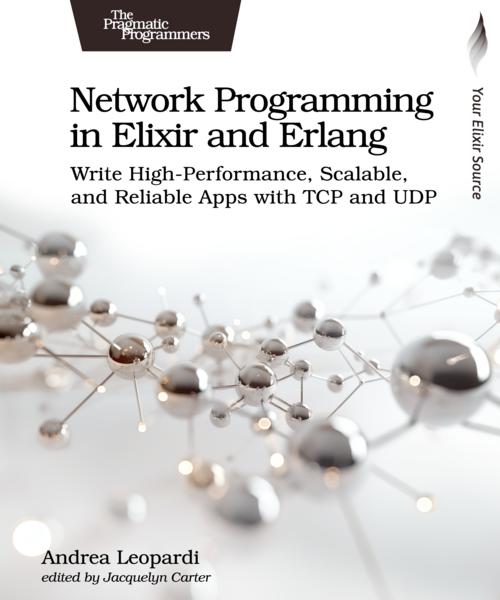 Network Programming in Elixir and Erlang (PragProg)