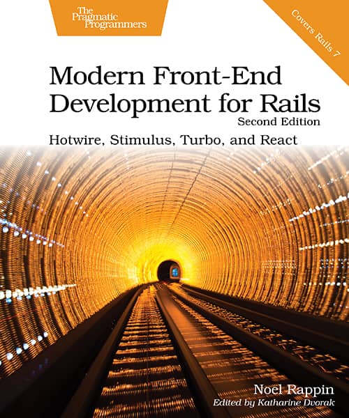 Modern Front-End Development for Rails, Second Edition (PragProg)