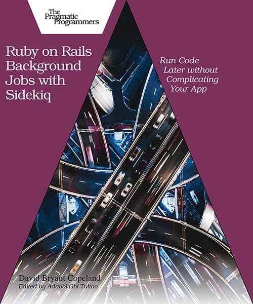 Ruby on Rails Background Jobs with Sidekiq (PragProg)