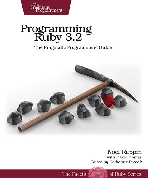 Programming Ruby 3.2 (5th Edition) (PragProg)