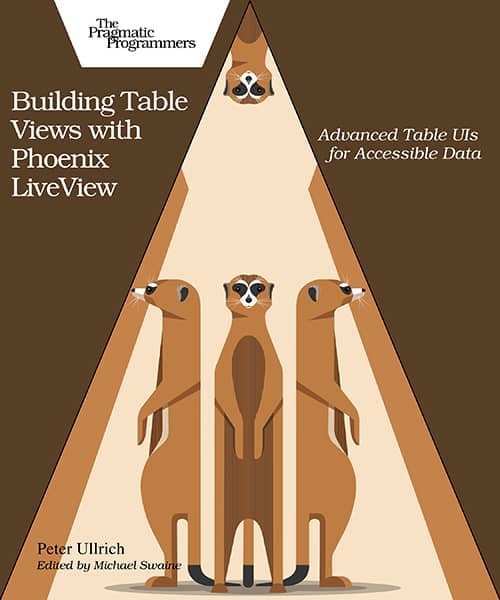 Building Table Views with Phoenix LiveView (PragProg)